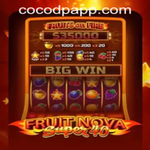 FruitNovaSuper40: Explore the Exciting World of Modern Slot Gaming